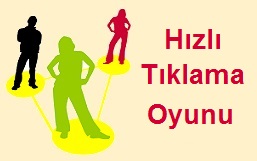 Hızlı Tıklama Oyunu